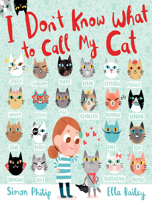 Title details for I Don't Know What to Call My Cat by Simon Philip - Available